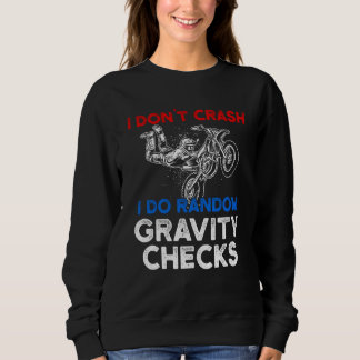 Camiseta I Don't Crash I Do Random Gravity Checks Motorcycl