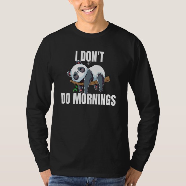 Camiseta I Don't Do Mornings Saying Lazy Sleeping Panda (Frente)