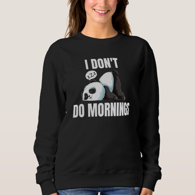 Camiseta I Don't Do Mornings Saying Lazy Sleeping Panda  1 (Frente)