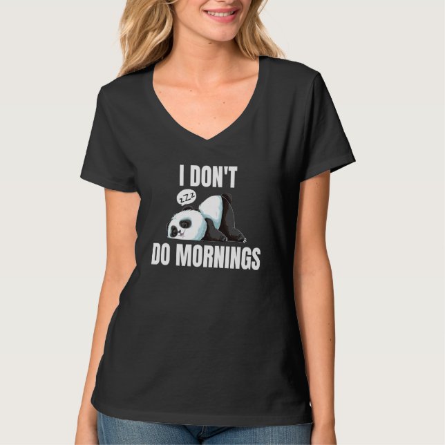 Camiseta I Don't Do Mornings Saying Lazy Sleeping Panda  1 (Frente)
