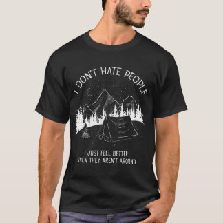 Camiseta I Dont Hate People I love Camping design
