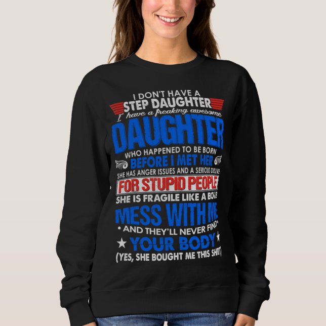 Camiseta I Dont Have A Step Daughter But I Have Awesome Dau (Frente)