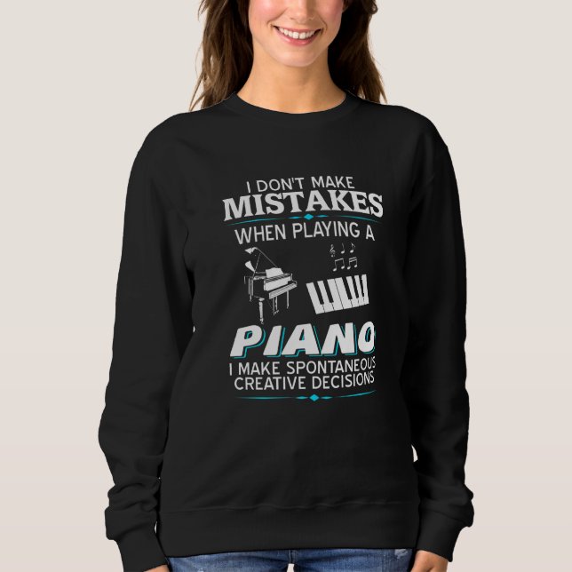 Camiseta I Don't Make Mistake When Playing A Piano  Present (Frente)