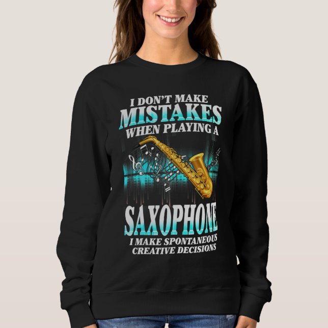 Camiseta I Don't Make Mistakes Saxophone Musician Humor For (Frente)