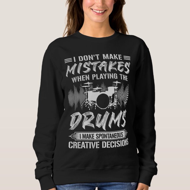 Camiseta I Don't Make Mistakes When Playing The Drums Drumm (Frente)