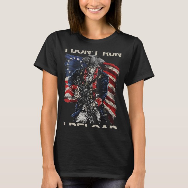 Camiseta I Don't Run I Reload  2nd Amendment  Gun Joke BACK (Frente)