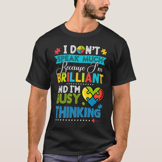 Camiseta I Dont Speak Much Brilliant Autism Autistic Boys G (Frente)