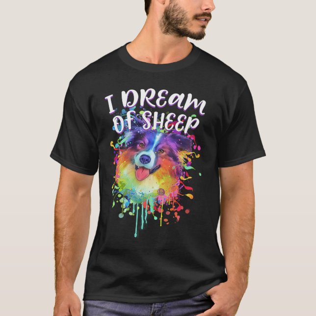 Camiseta I Dream of Sheep  Australian Shepherd Humor Aussie (Frente)