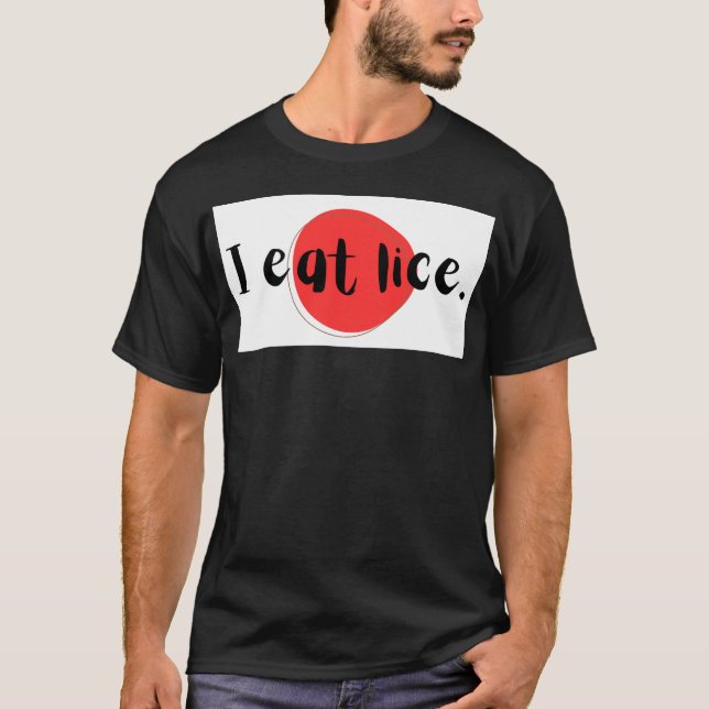 Camiseta "I eat lice."　「私はシラミを食べます」 (Frente)