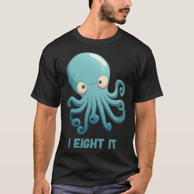 Camiseta I Eight It Octopus Squid Coral Tentacles Calamar   (Frente)
