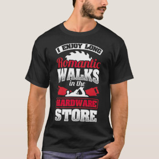 Camiseta I Enjoy Long Romantic Walks Woodworker bakery 8th 