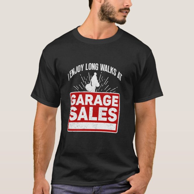 Camiseta I Enjoy Long Walks At Garage Sales - Garage Sale (Frente)