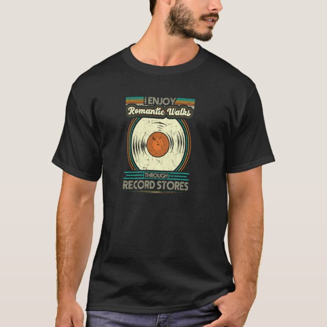 Camiseta I Enjoy Romantic Walks Through Record Store Owner  (Frente)