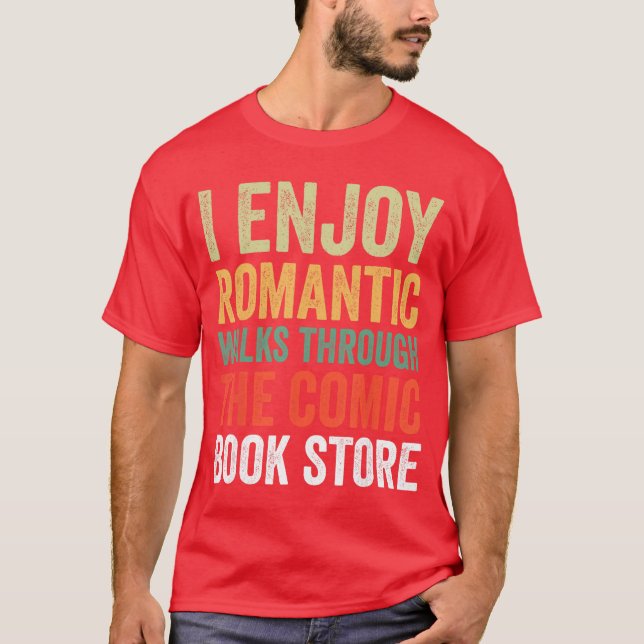 Camiseta I Enjoy Romc Walkshroughhe Comic Book Store funny (Frente)
