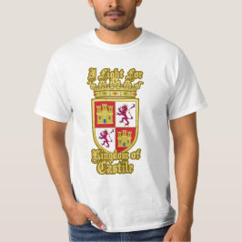 Camiseta I fight for Kingdom of Castile - EmperorsandKings