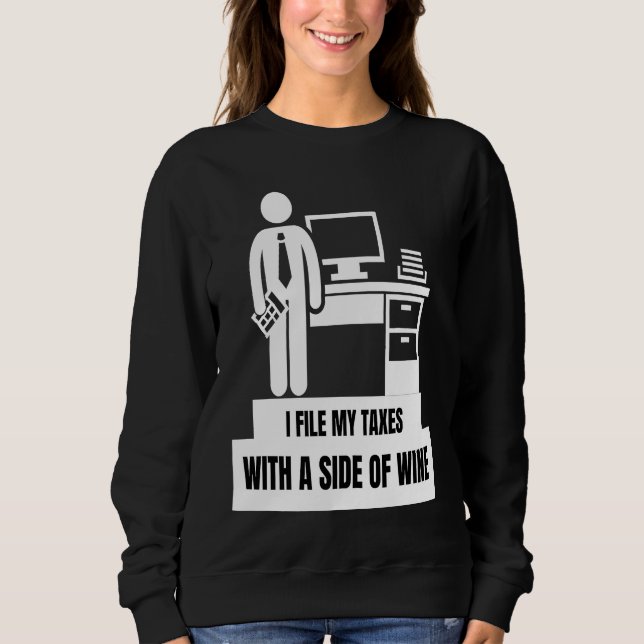 Camiseta I File My Taxes With A Side Of Wine  Tax Season (Frente)