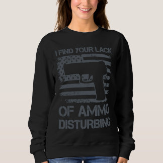 Camiseta I Find Your Lack Of Ammo Disturbing Pistol Pro G
