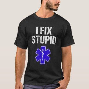 Camiseta I Fix Stupid Paramedic Retro EMT EMS Primeira Resp