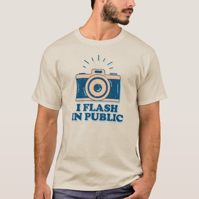 Camiseta I Flash In Public - Funny Photographer  (Frente)