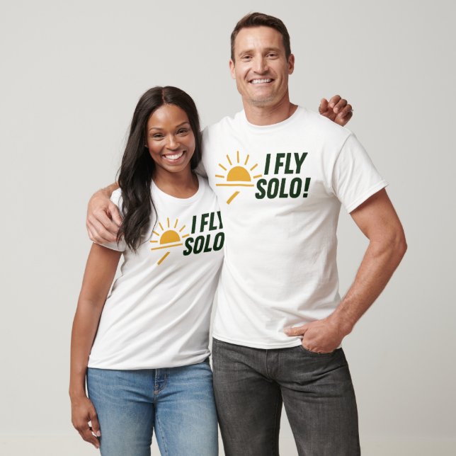 Camiseta I_FLY_SOLO_Dawn_of_Solo_Flight! (Unissex)