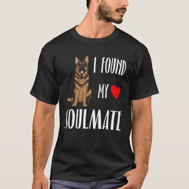 Camiseta I Found My Soulmate German Shepherd Dog  Best Frie (Frente)