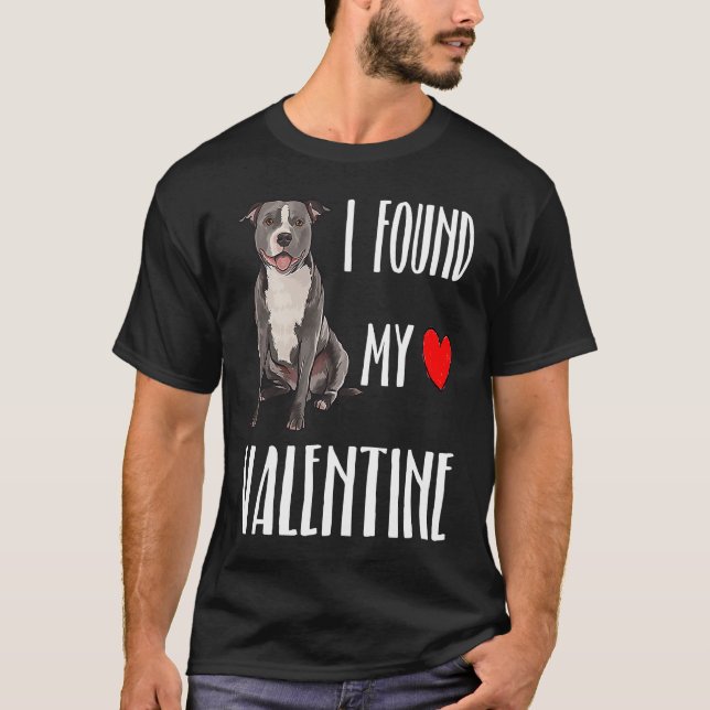 Camiseta I Found My Valentine Day Staffordshire Bull Terrie (Frente)