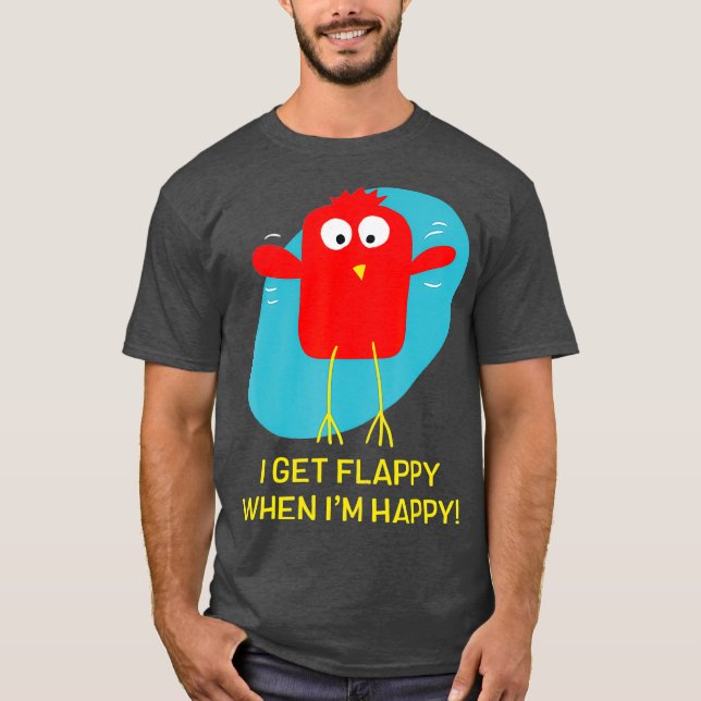 Camiseta I Get Flappy When Im Happy Funny Autism (Frente)