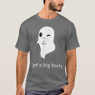 Camiseta I Got A Big Booty Halloween Ghost 4776