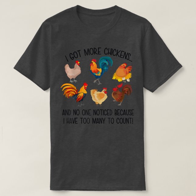 Camiseta I Got More Chickens And No One Noticed Farmer  (Frente do Design)