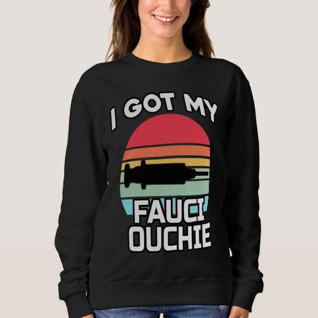 Camiseta I Got My Fauci Ouchie   Dr Fauci  Pro Vaccine  1 (Frente)