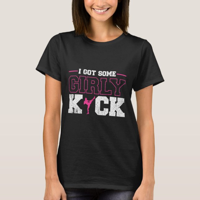 Camiseta I Got Some Girly Kick Kickboxing  (Frente)