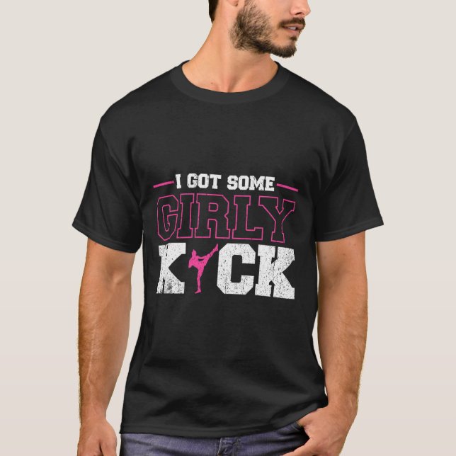 Camiseta I Got Some Girly Kick Kickboxing  (Frente)