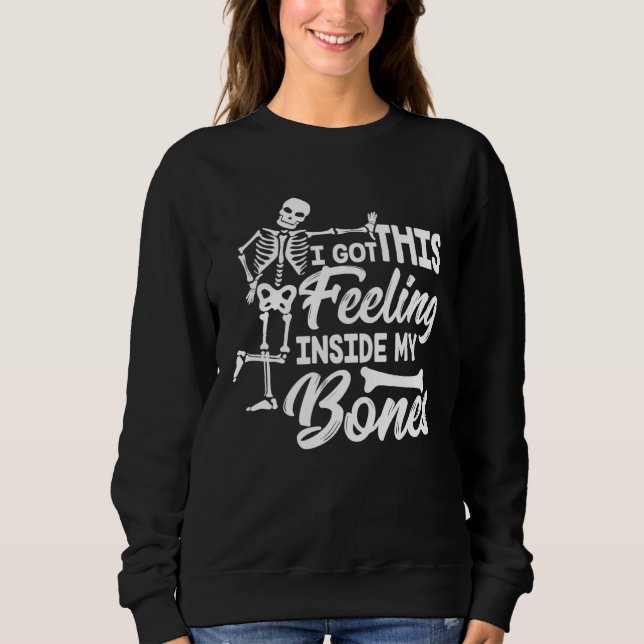 Camiseta I Got This Feeling Inside My Bones Halloween Skele (Frente)