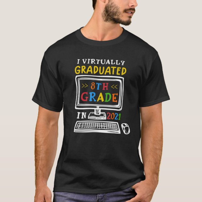 Camiseta I Graduado Virtualmente 8.A Classe 2021 Graduado (Frente)