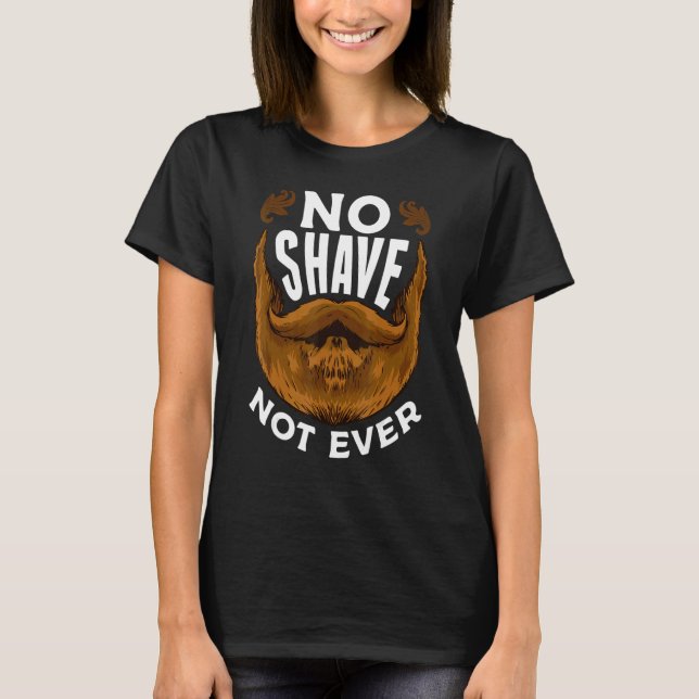Camiseta I Grow A Beard  No Shave Not Ever This Beard Is Ta (Frente)