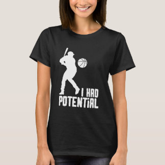 Camiseta I Had Potential - IHPOTL01