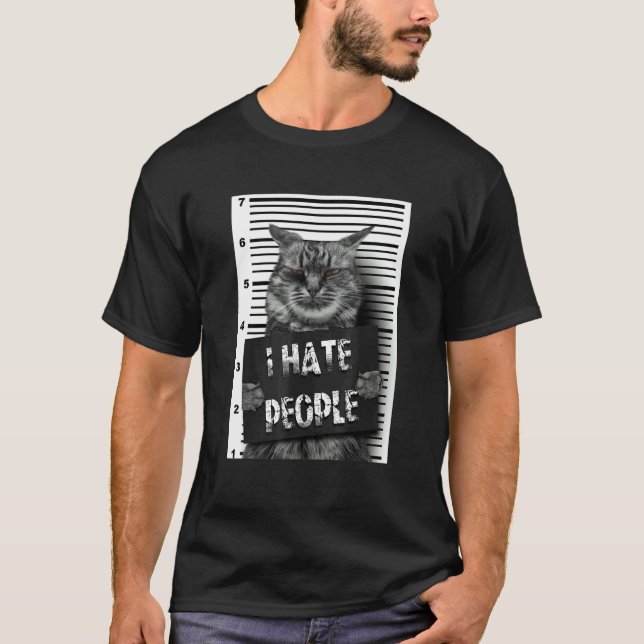 Camiseta I HATE PEOPLE Big Cat Crime Going To Prison (Frente)