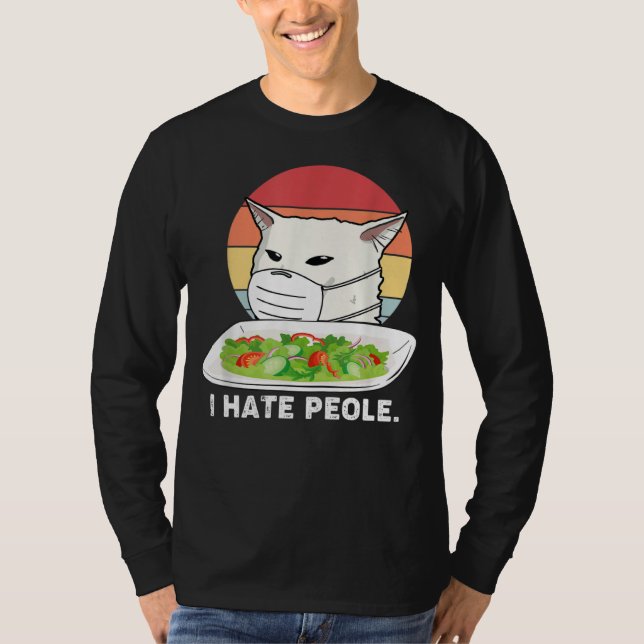 Camiseta I Hate People Women Yelling At Cat Using Medical M (Frente)