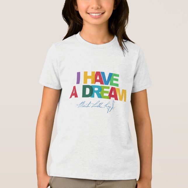 Camiseta I have a dream (Frente)