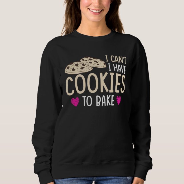 Camiseta I have Cookie To Bake (Frente)