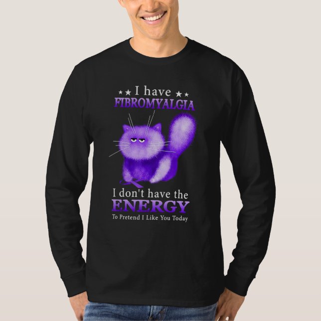Camiseta I Have Fibromyalgia I Don't Have The Energy To Pre (Frente)