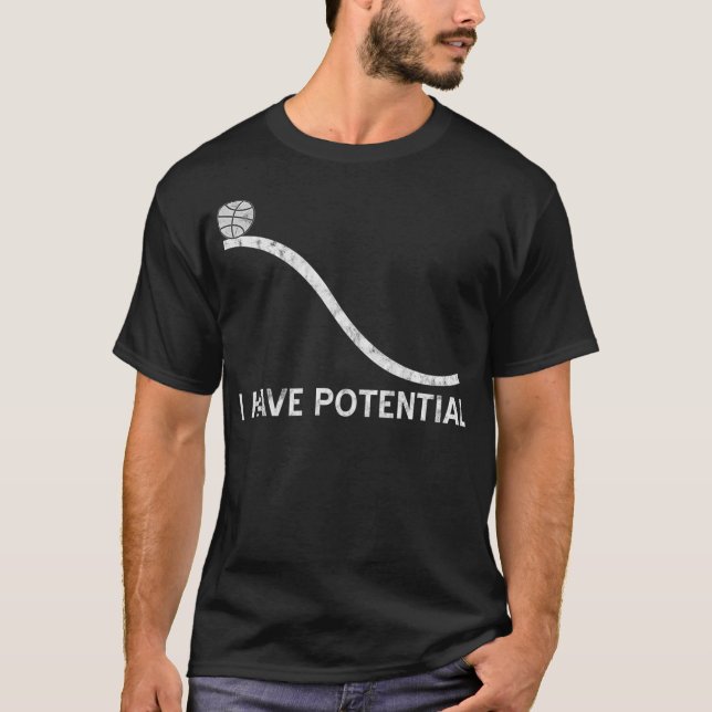 Camiseta I Have Potential  Funny Energy Physics Science (Frente)