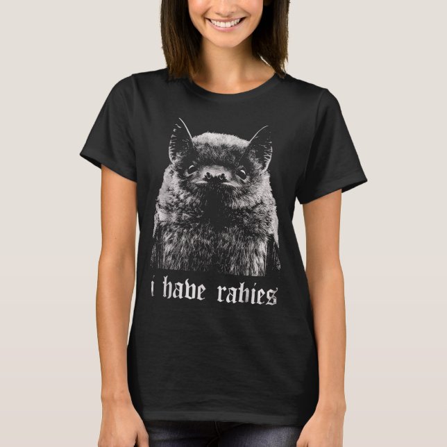Camiseta I Have Rabies Funny Bat  (Frente)