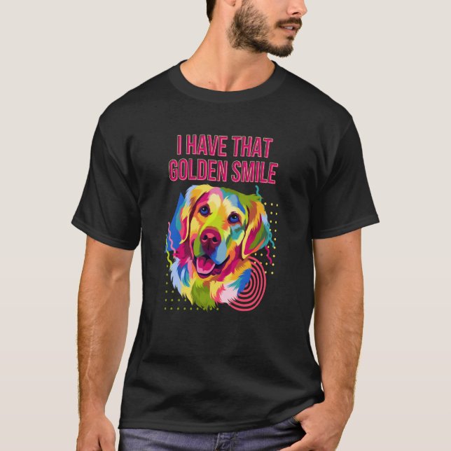 Camiseta I Have that Golden Smile Golden Retriever (Frente)