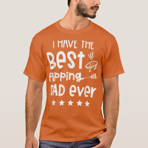 Camiseta I Have The Best Flipping Dad Ever 