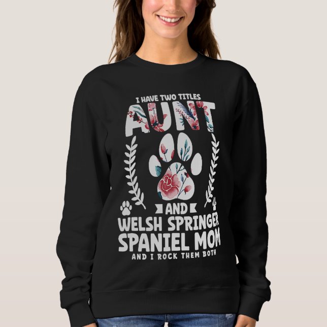 Camiseta I have two titles aunt and welsh springer spaniel  (Frente)