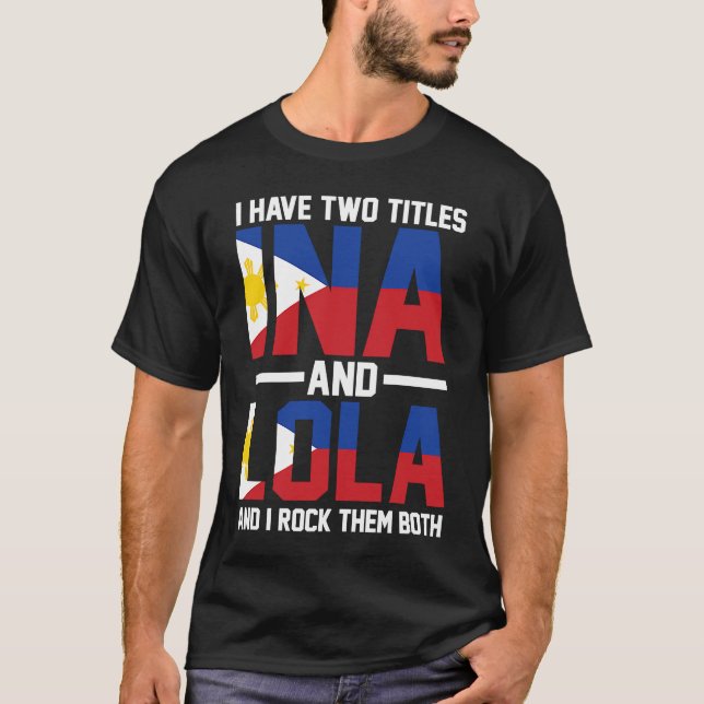 Camiseta I have two titles Ina and Lola Oma (Frente)