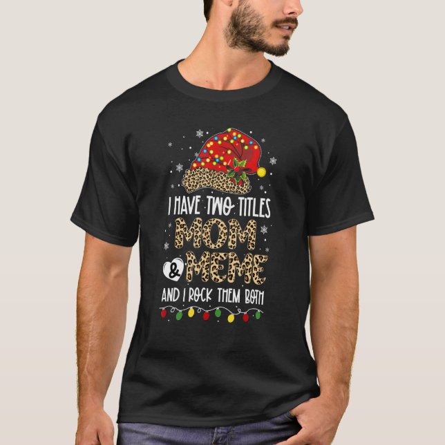 Camiseta I Have Two Titles Meme & Grandma & I Rock Them Bot (Frente)