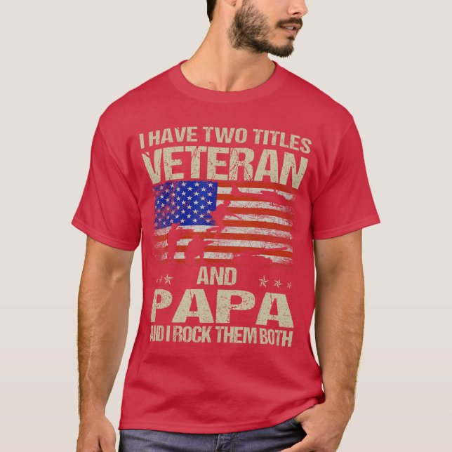 Camiseta I Havewoitles Veteran And Papa Funny Dad Papa Gran (Frente)