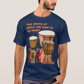 Camiseta I hear Djembe Drums African Drums